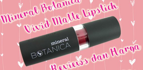 review mineral botanica vivid matte lipstick